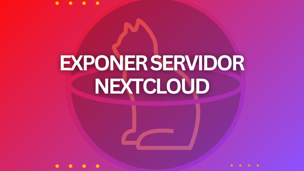 Crear una Nube Privada con Nextcloud (HTTPS, Cloudflare, Nginx y Docker)